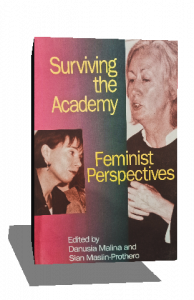 SURVIVING THE ACADEMY FEMINIST PERSPECTIVES