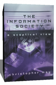 THE INFORMATION SOCIETY A SCEPTICAL VIEW