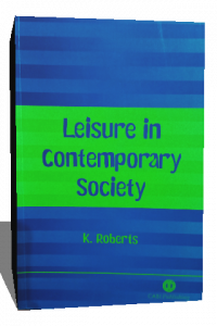 LEISURE IN CONTEMPORARY SOCIETY