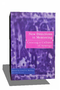 New Directions in Mentoring: Creating a Culture of Synergy