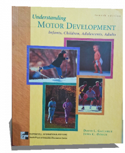 Understanding Motor Development: Infants, Children, Adolescents, Adults