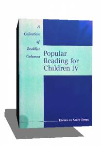 Popular Reading for Children IV: A Collection of Booklist Columns
