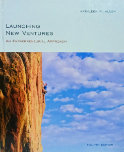 Launching New Ventures, an Entrepreneurial Approach