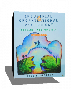 INDUSTRIAL ORGANIZATIONAL PSYCHOLOGY