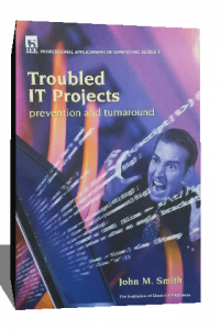Troubled IT Projects : Prevention and turnaround