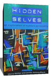 HIDDEN SELVES an exploration of multiple personality