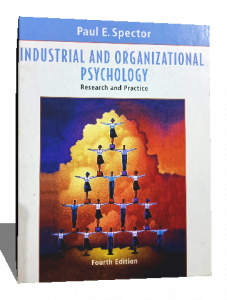 INDUSTRIAL ORGANIZATIONAL PSYCHOLOGY