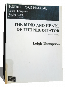 THE MIND AND HEART OF THE NEGOTIATOR