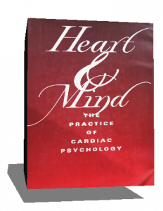 HEART AND MIND THE PRACTICE OF CARDIAC PSYCHOLOGY