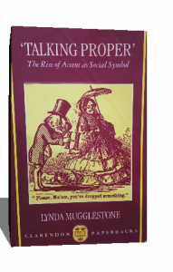 TALKING PROPER the rise of accent as social symbol