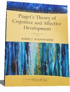 PIAGETS THEORY OF COGNITIVE AND AFFECTIVE DEVELOPMENT
