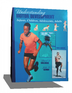 Understanding Motor Development: Infants, Children, Adolescents, Adults