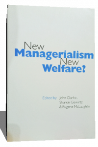 NEW MANAGERIALISM NEW WELFARE