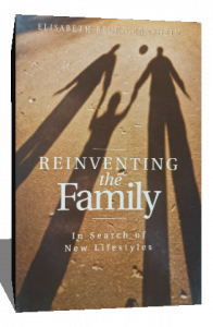 REINVENTING THE FAMILY