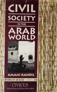CIVIL SOCIETY IN THE ARAB WORLD