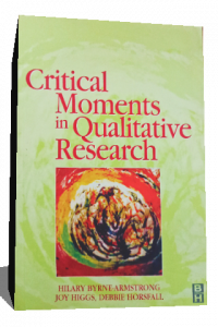 CRITICAL MOMENTS IN QUALITATIVE RESEARCH