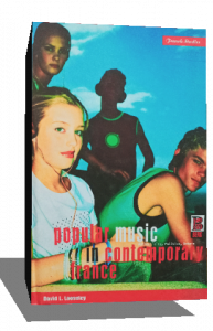 POPULAR MUSIC IN CONTEMPORARY FRANCE