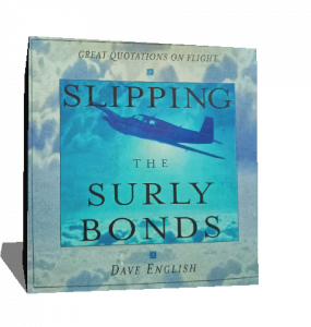 SLIPPING THE SURLY BONDS