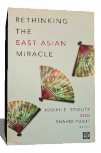 RETHINKING THE EAST ASIAN MIRACLE