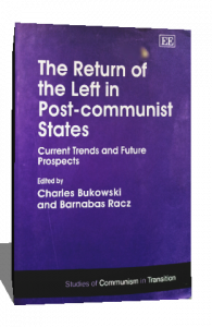 THE RETURN OF THE LEFT IN POST COMMUNIST STATES