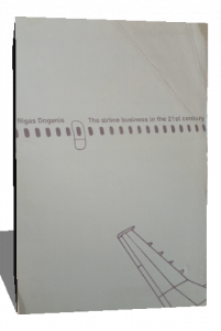 REGAS DOGANIS THE AIRLINE BUSINESS IN THE 21 ST CENTURY