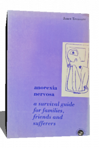 ANOREXIA NERVOSA A SURVIVAL GUIDE FOR FAMILIES FRIENDS AND SUFFERERS