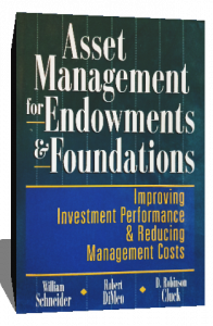 ASSET MANAGEMENT FOR ENDOWMENTS AND FOUNDATIONS