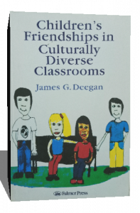 CHILDRENS FRIENDSHIPS IN CULTURALLY DIVERSE CLASSROOMS
