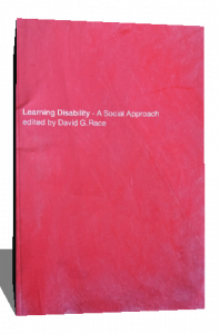 LEARNING DISABILITY A SOCIAL APPROACH EDITED BY DAVID G.RACE