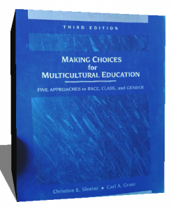 MAKING CHOICES FOR MULTICULTURAL EDUCATION
