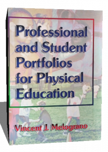 PROFESSIONAL AND STUDENT PORTFOLIOS FOR PHYSICAL EDUCATION