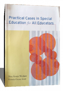 PRACTICAL CASES IN SPECIAL EDUCATION FOR ALL EDUCATORS