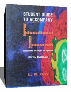 STUDENT GUIDE TO ACCOMPANY EDUCATIONAL RESEARCH