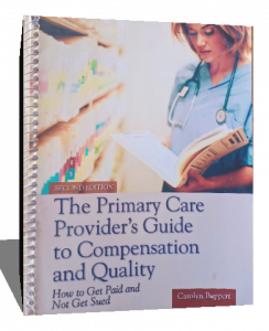 THE PRIMARY CARE PROVIDERS GUIDE TO COMPENSATION AND QUALITY