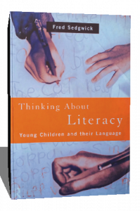 THINKING ABOUT LITERACY YOUNG CHILDREN AND THEIR LANGUAGE