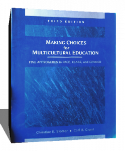 MAKING CHOICES FOR MULTICULTURAL EDUCATION