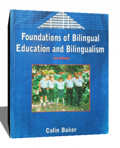 FOUNDATIONS OF BILINGUAL EDUCATION AND BILINGUALISM