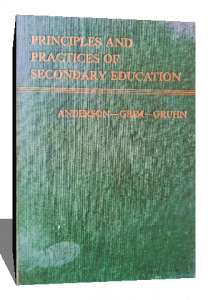 PRINCIPLES AND PRACTICES OF SECONDARY EDUCATION
