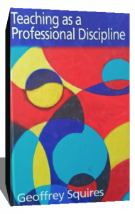 TEACHING AS A PROFESSIONAL DISCIPLINE