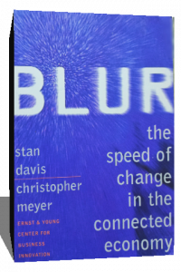 BLUR THE SPEED OF CHANGE IN THE CONNECTED ECONOMY