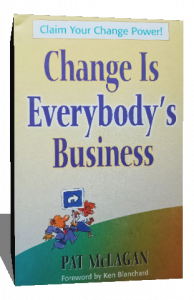 CHANGE IS EVERYBODYS BUSINESS