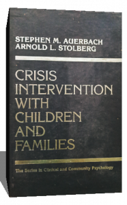 CRISIS INTERVENTION WITH CHILDREN AND FAMILIES