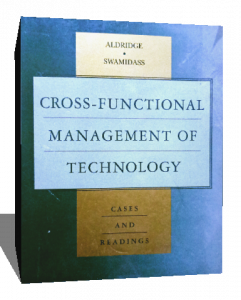 CROSS FUNCTIONAL MANAGEMENT OF TECHNOLOGY