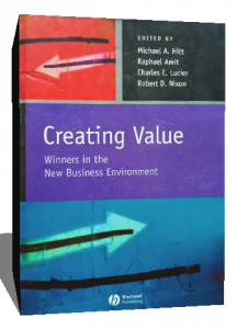 Creating Value: Winners in the New Business Environment