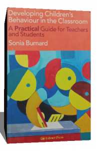 Developing Children's Behaviour in the Classroom: A Practical Guide For Teachers And Students