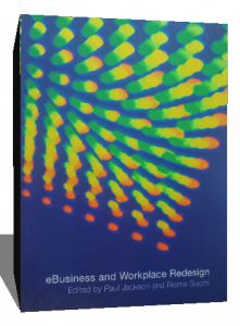 EBUSINESS AND WORKPLACE REDESIGN