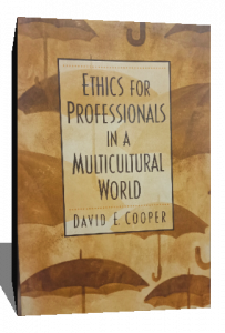 ETHICS FOR PROFESSIONALS IN A MULTICULTURAL WORLD