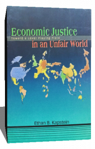 ECONOMIC JUSTICE IN AN UNFAIR WORLD