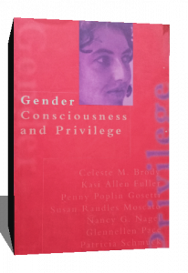 GENDER CONSCIOUSNESS AND PRIVILEGE
