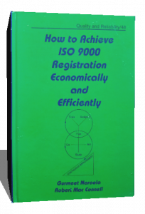 HOW TO ACHIEVE ISO 9000 REGISTRATION ECONOMICALLY AND EFFICIENTLY